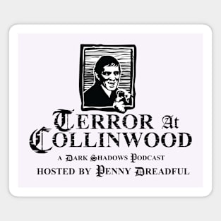 Terror at Collinwood - Barnabas Collins 5 - Best for Light Shirts - Designed by Eric Marshall Magnet